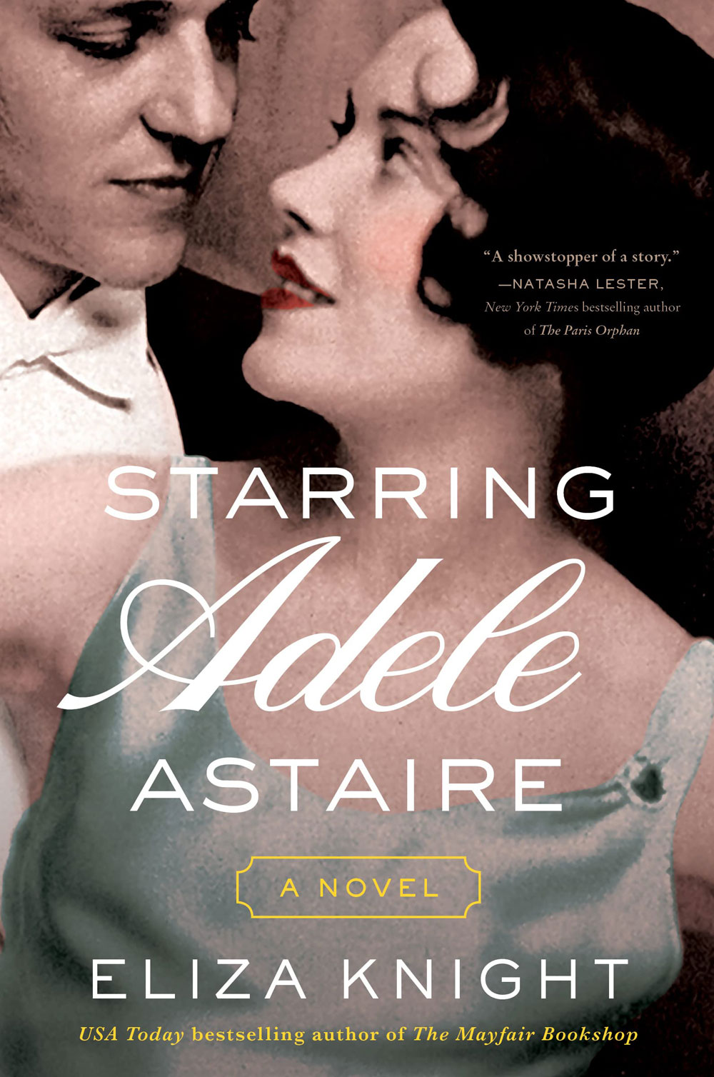 Starring Adele Astaire: A Novel
