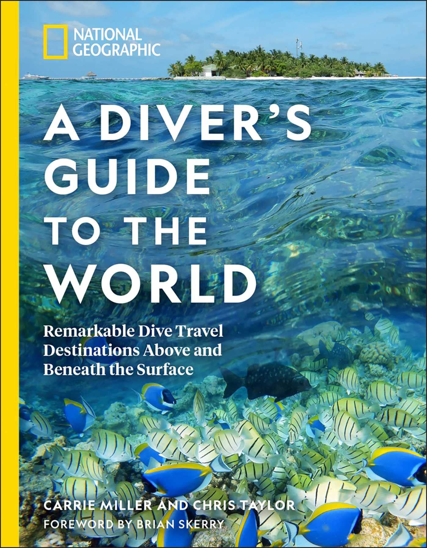 National Geographic A Diver’s Guide to the World