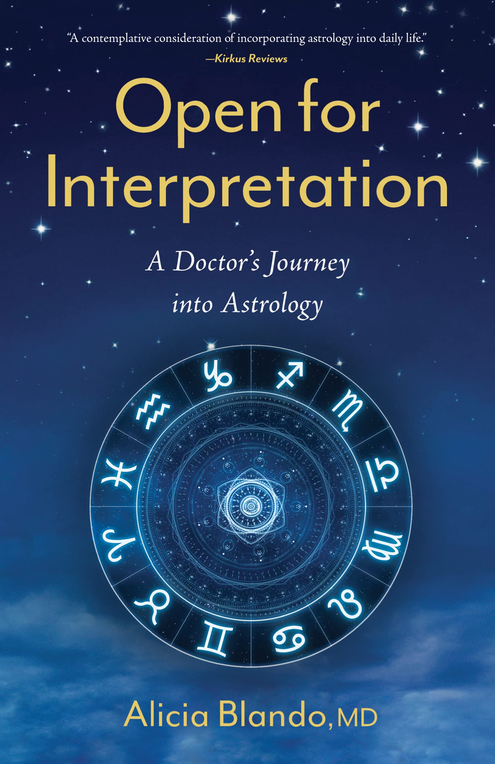 Open for Interpretation: A Doctor’s Journey into Astrology
