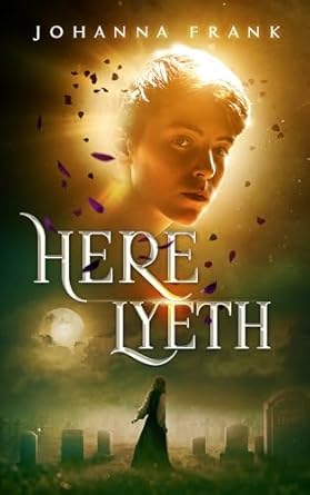 Here Lyeth by Johanna Frank